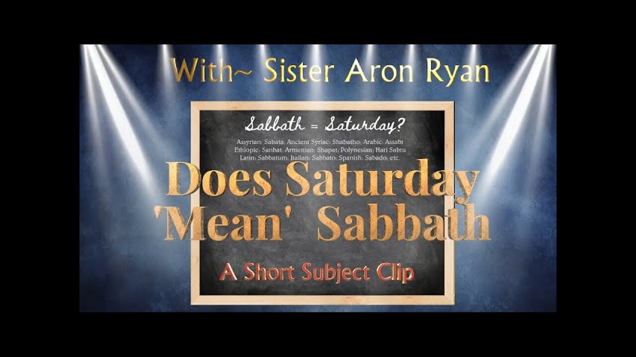 Does Saturday 'Mean' Sabbath?