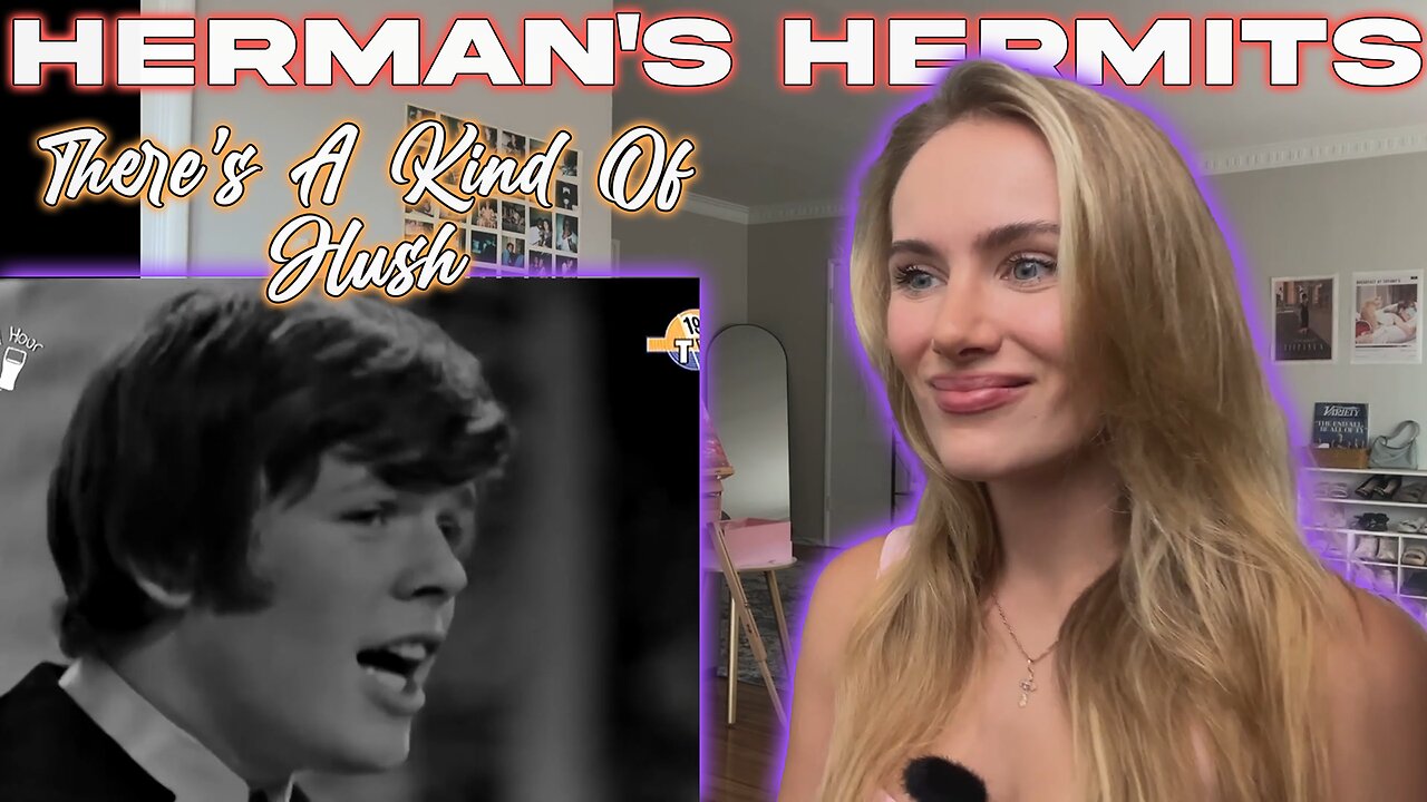 Herman's Hermits-There's A Kind Of Hush!! Russian Girl First Time Hearing!!