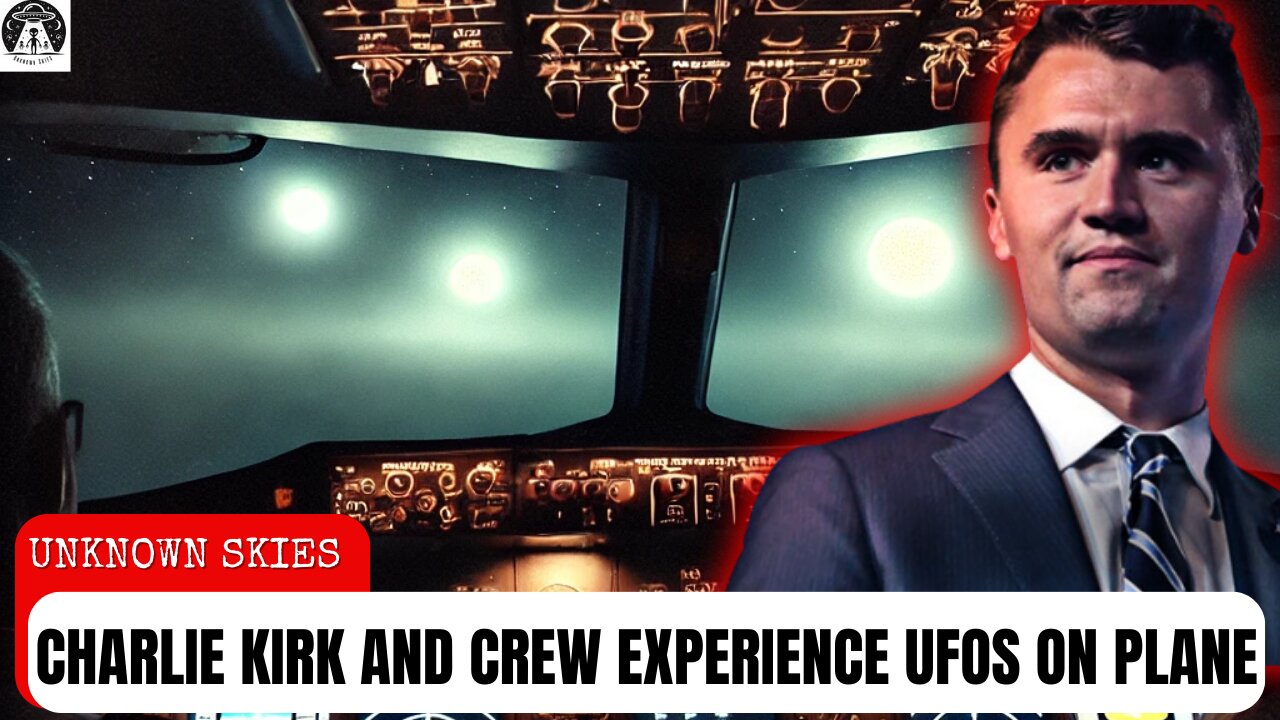 Charlie Kirk and Crew Witness UFOs During Late Night Flight | Top 5 UAP SIghtings #disclosure