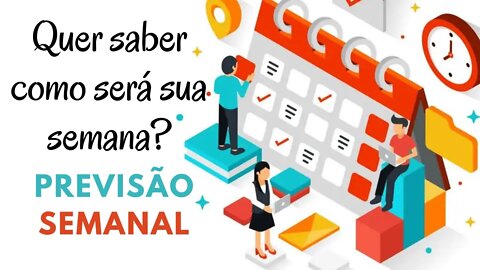 Sua energia nos próximos Sete Dias.