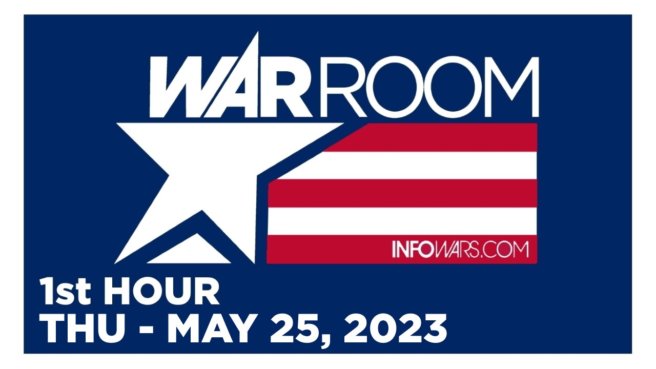 WAR ROOM [1 of 3] Thursday 5/25/23 • ADAM KING, BRYSON GRAY, DAMON IMANI, News, Reports & Analysis