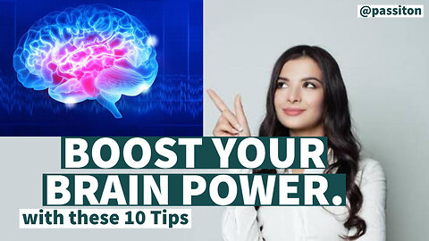 10 Tips to Boost Your Brain Health.