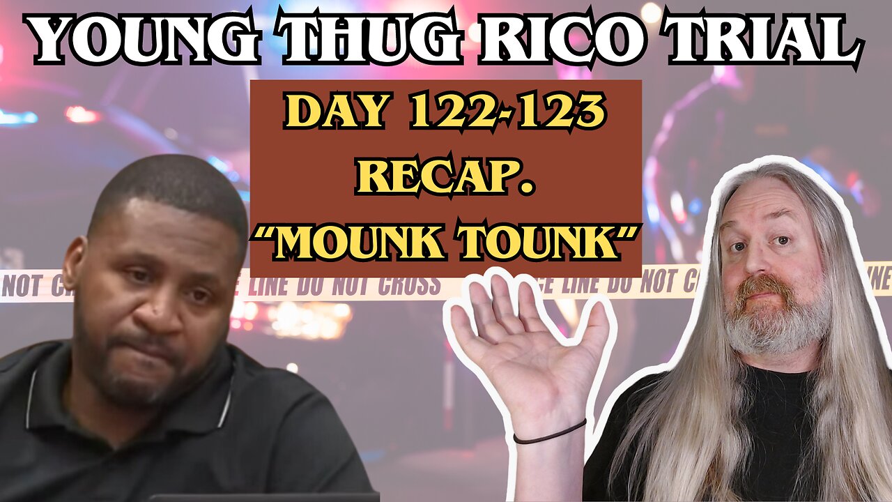 Young Thug RICO-Trial - Day 122-123 - catch-up stream