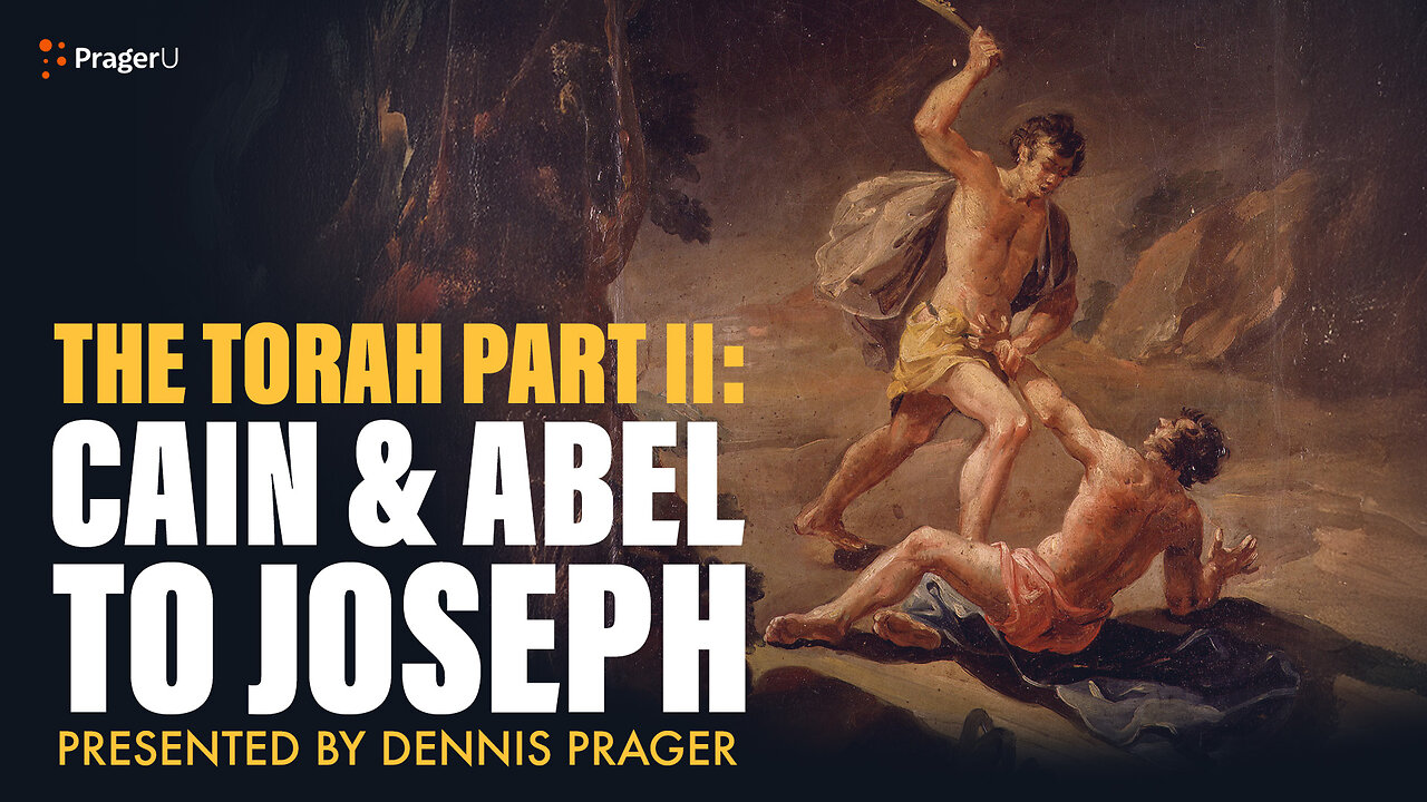 The Torah Part II: Cain & Abel to Joseph | 5 Minute Videos | PragerU