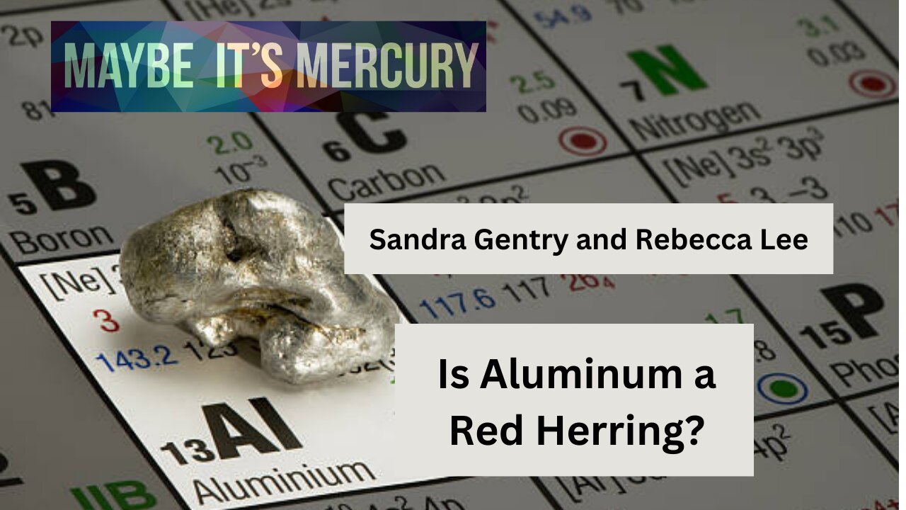 Is Aluminum a Red Herring?