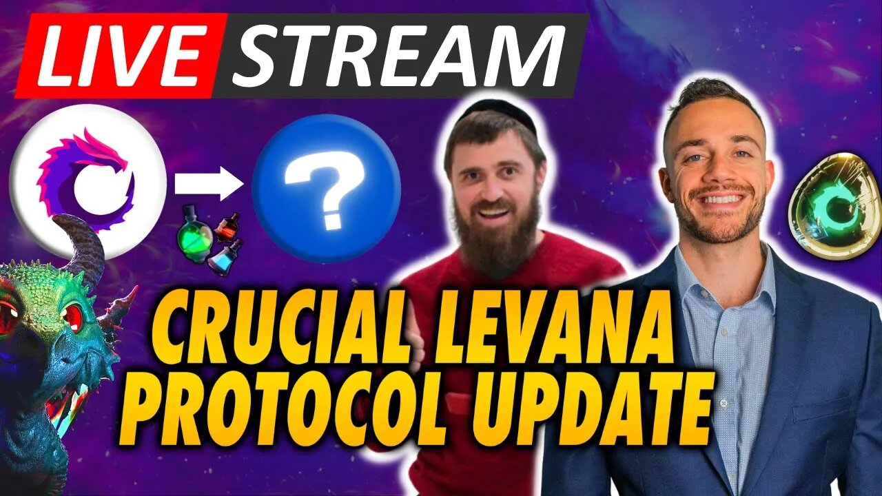 LIVE: Levana Protocol Update! The Future Of Levana Dragons!