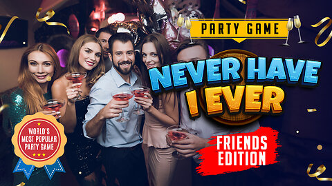 Never Have I Ever | Friends Edition | Online & Virtual Party Games Fun Part 1