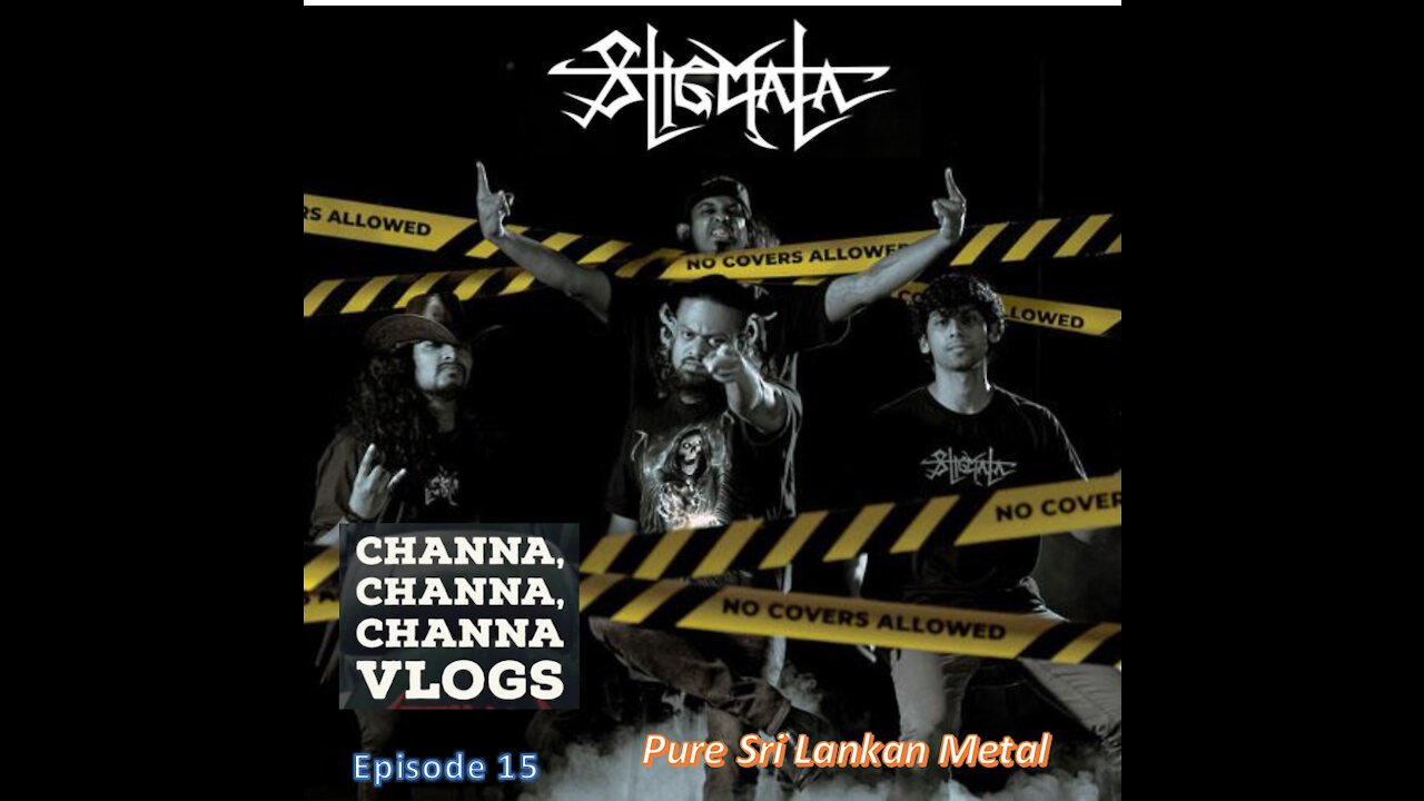 Channa Channa Channa VLogs – Ep15 – Stigmata