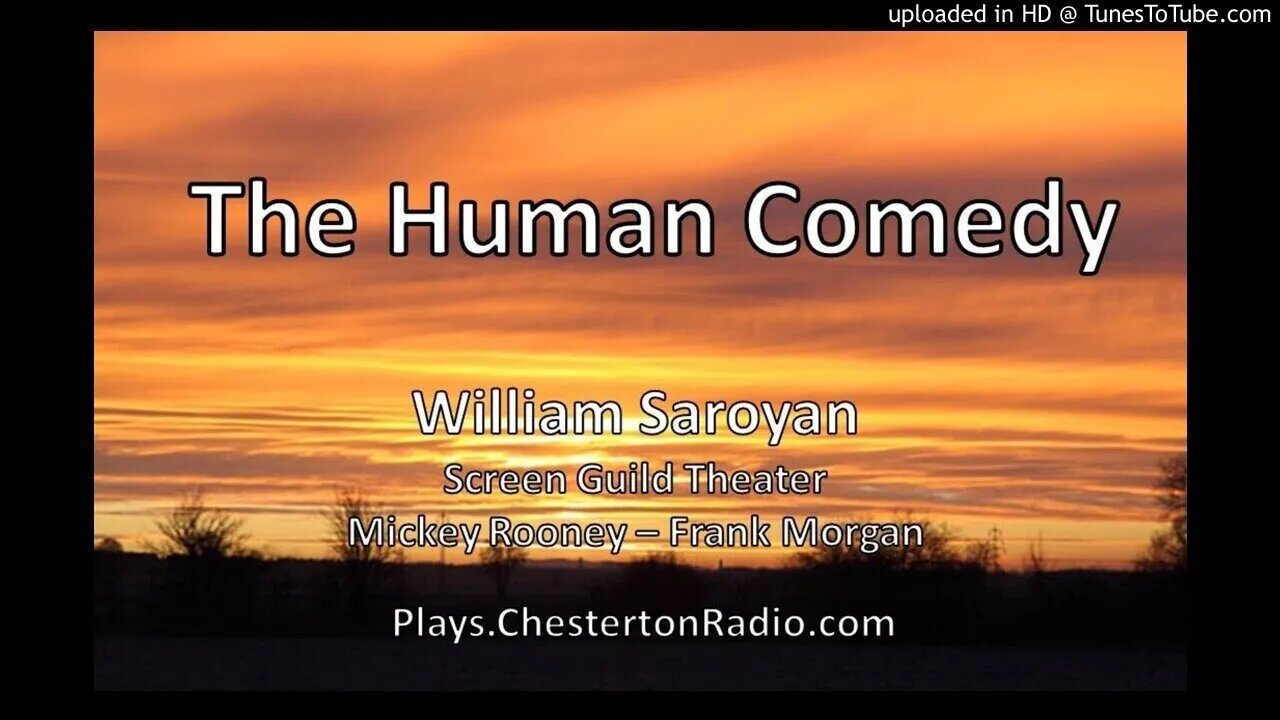 The Human Comedy - William Saroyan - Screen Guild Theater - Mickey Rooney - Frank Morgan