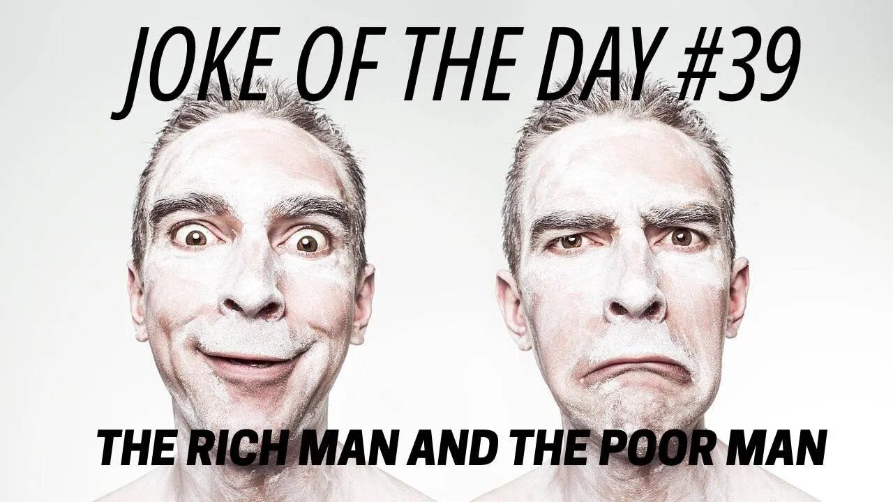 JOKE OF THE DAY #39 - Rich Man And Poor Man - Gimme The Money