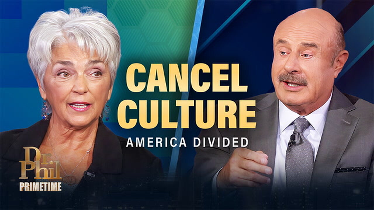 America Divided: The Cancel Culture War | Dr. Phil Primetime