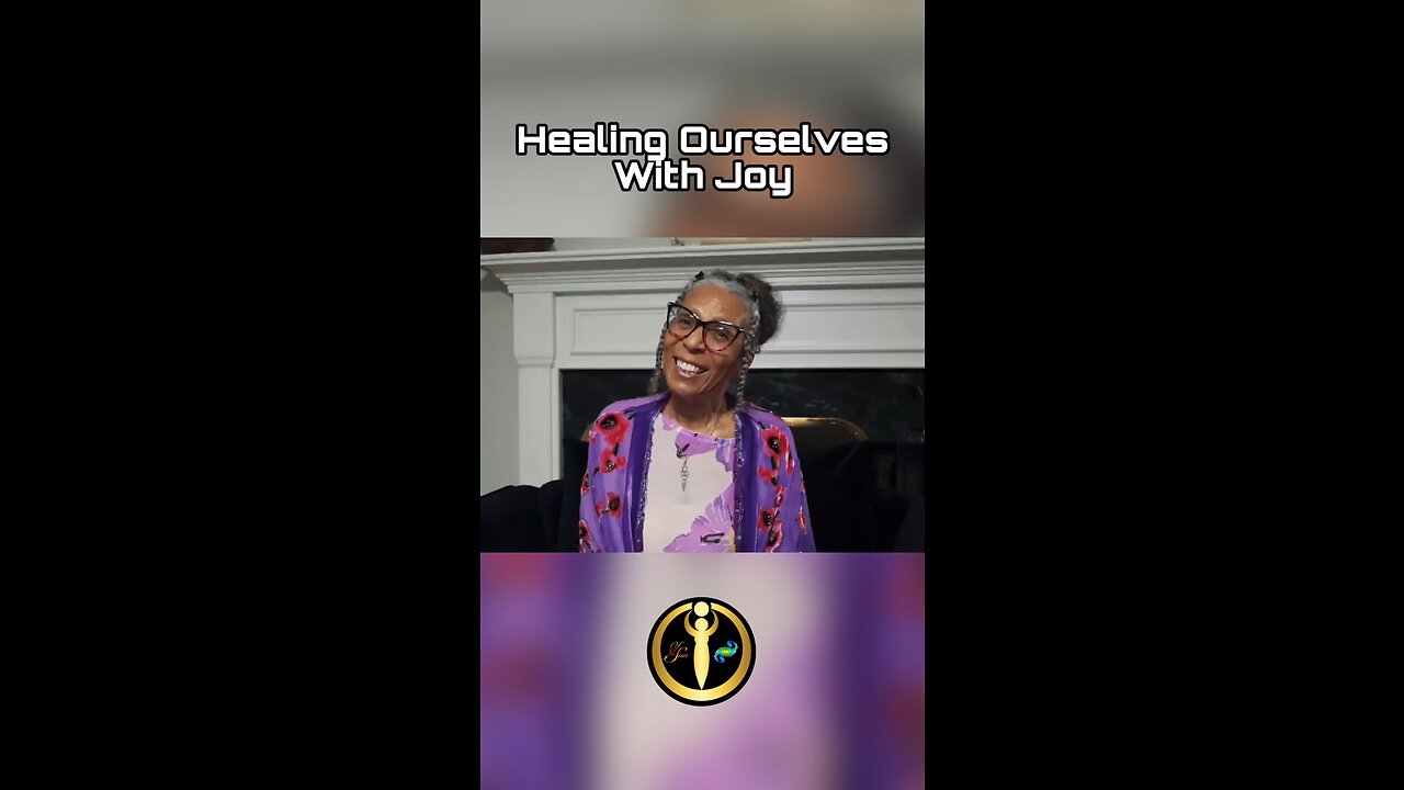 Healing Ourselves With Joy