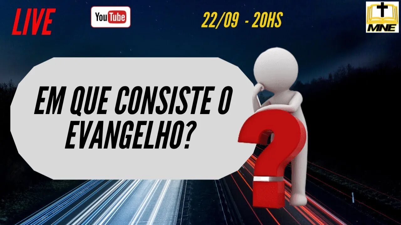 Live: Em que consiste o Evangelho?