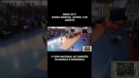 BM3A 2017 - BANDA MARCIAL 3 DE AGOSTO 2017 - #Shorts