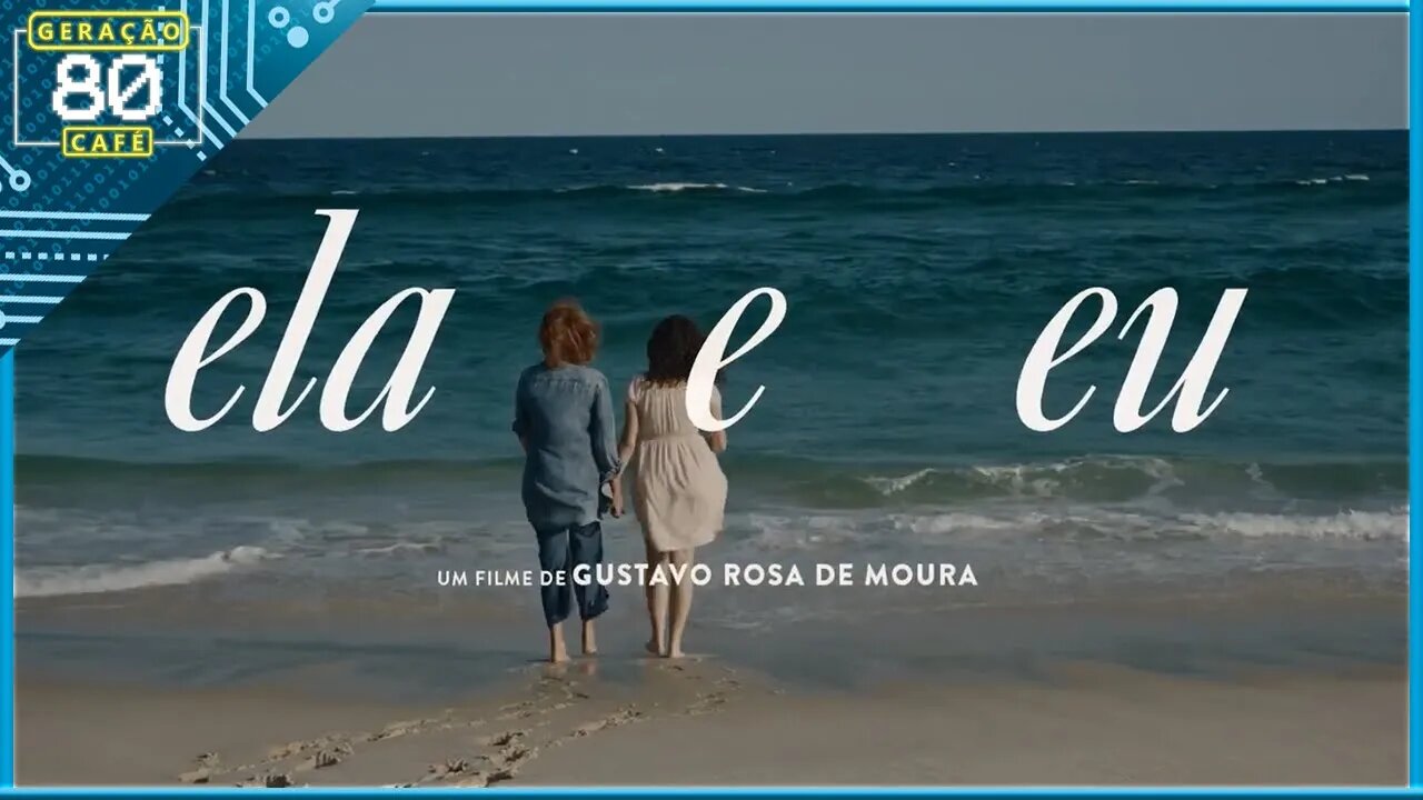 ELA E EU - Trailer (Dublado)