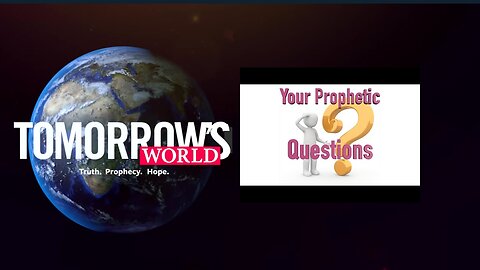 “Your Prophetic Questions” -- TWnow