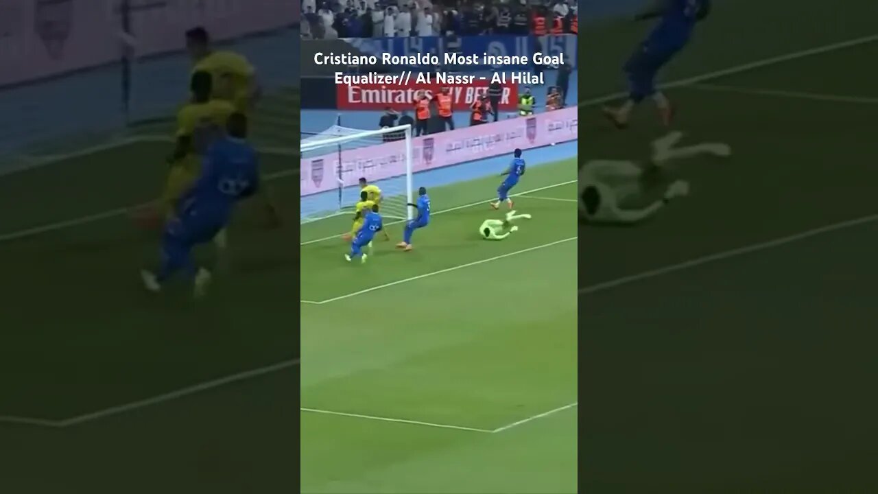 Cristiano Ronaldo Most insane Goal Equalizer// Al Nassr - Al Hilal #football #saudiarabia #ronaldo