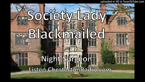 Society Lady Blackmailed - Night Surgeon