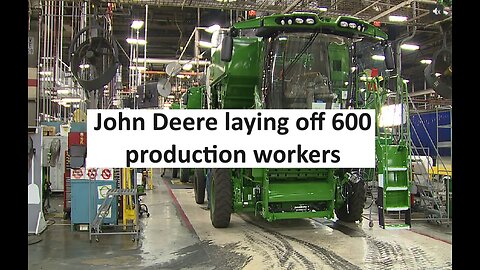 John Deere to layoff 600 production workers