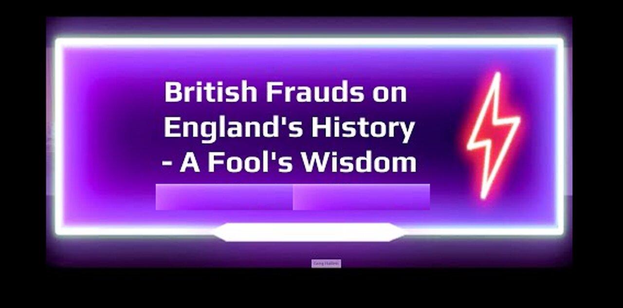 British Frauds on England's History A Fool's Wisdom (Parts 1, 2, 3)