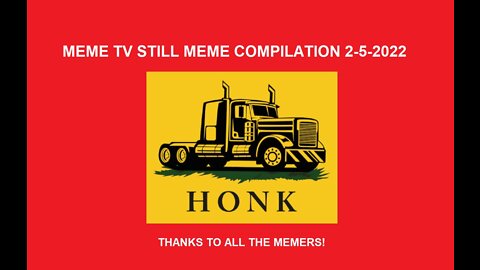 Still Meme Compilation, Honk 2