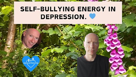 Self-Bullying Energy In Depression. 💙