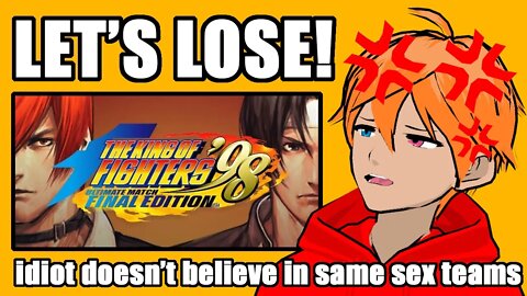 Let's Lose! King Of Fighters 98 Ultimate Match Final Edition Part 3