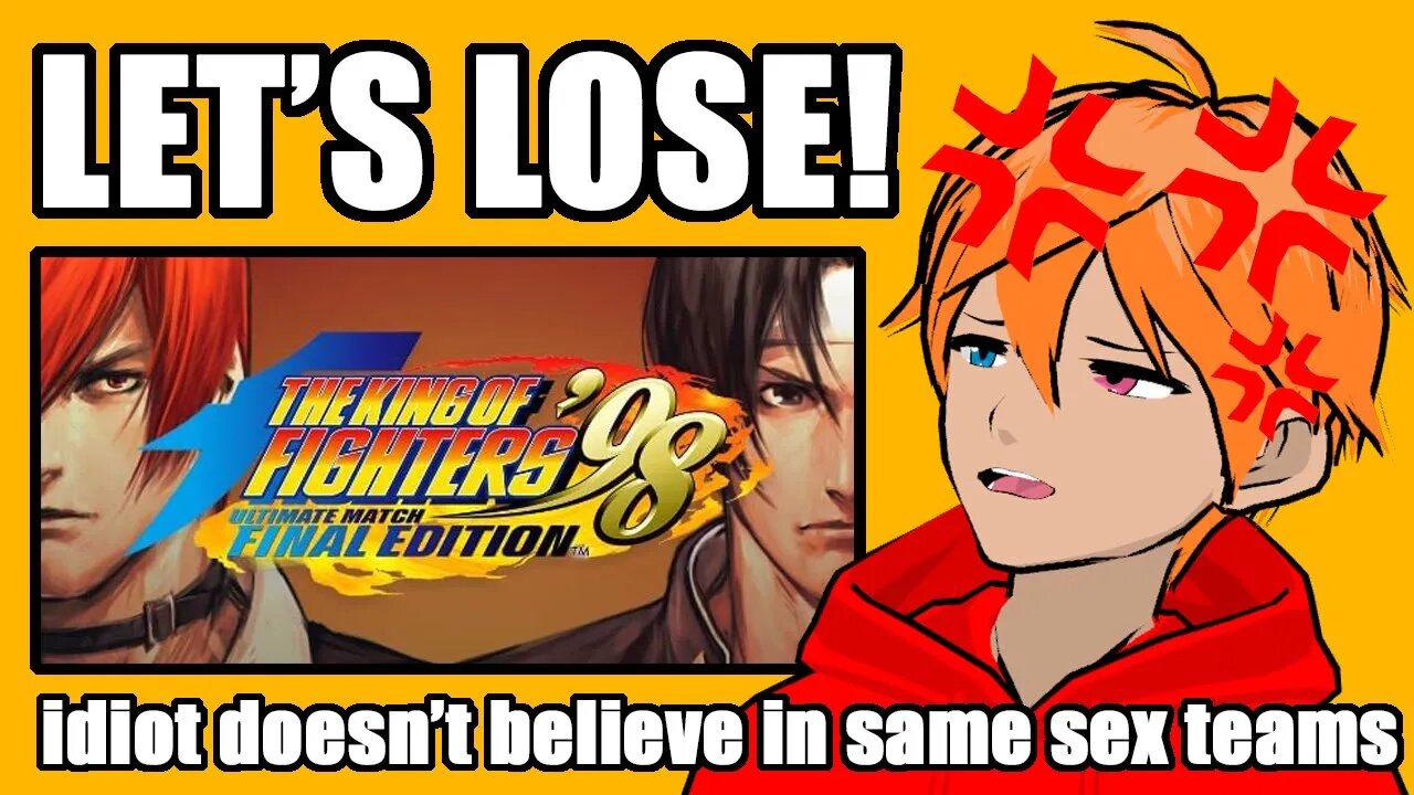 Let's Lose! King Of Fighters 98 Ultimate Match Final Edition Part 3