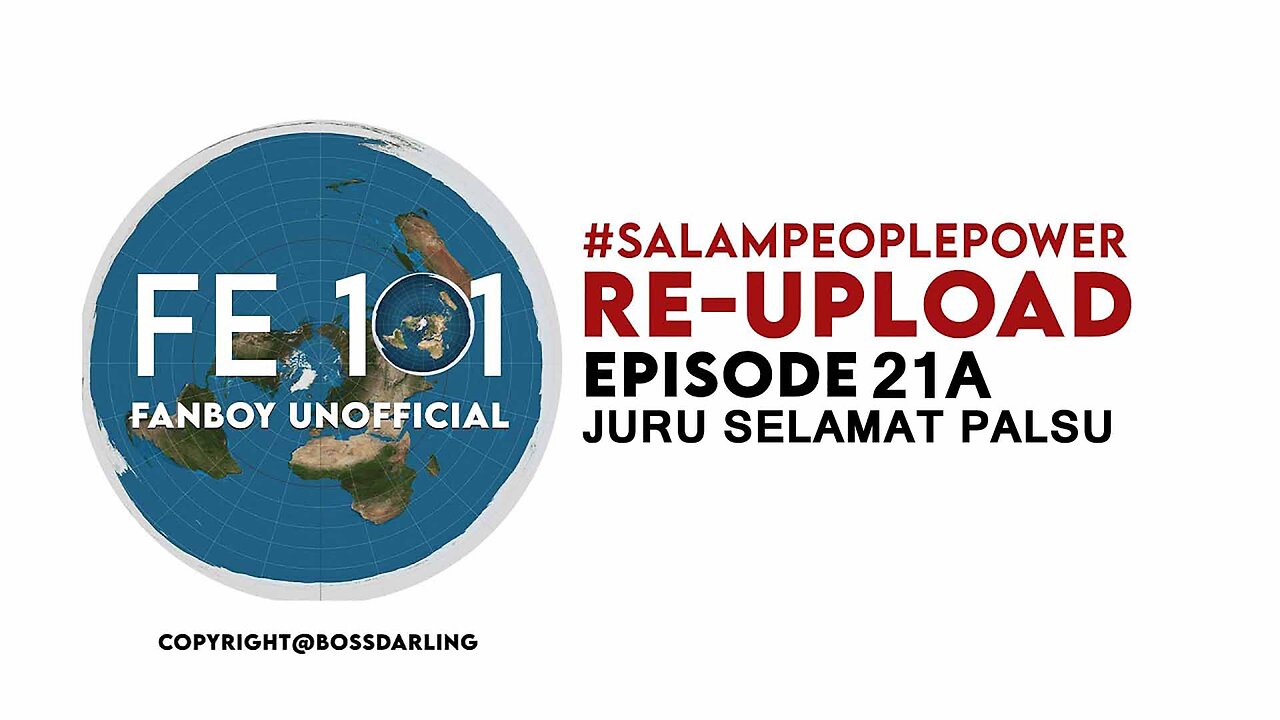 23ene2023 Episode 21A · JURU SELAMAT PALSU - Reupload FE101 FLAT EARTH 101 CHANNEL || RESISTANCE ...-