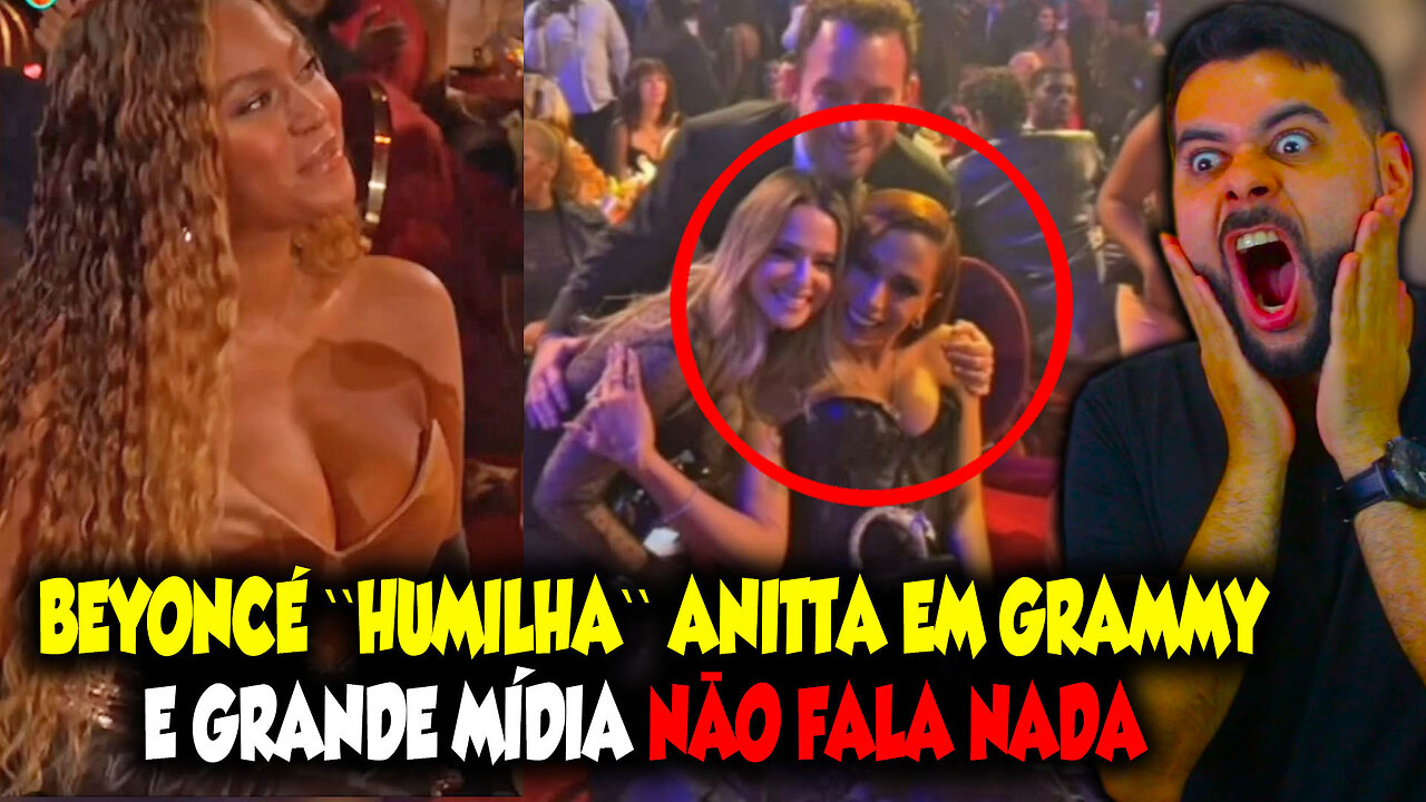 BEYONCÉ "HUMILHA" ANITTA EM GRAMMY E GRANDE MÍDIA ABAFA PARA ANITTA NÃO PASSAR VERGONHA KKKKKK