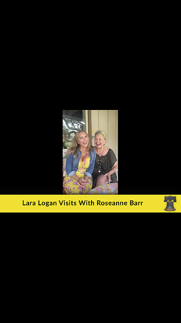 Lara Logan Visits With Roseanne Barr