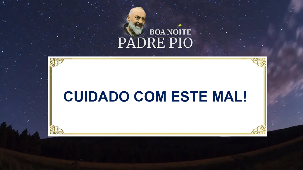 Cuidado com este Mal!