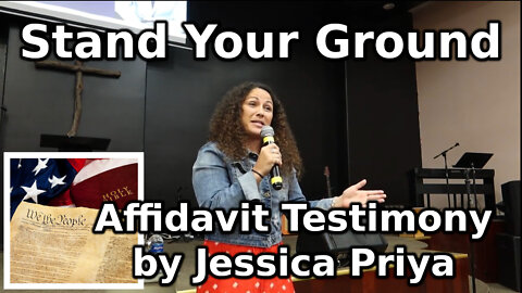 Stand Your Ground: Affidavit Testimony by Jessica Priya