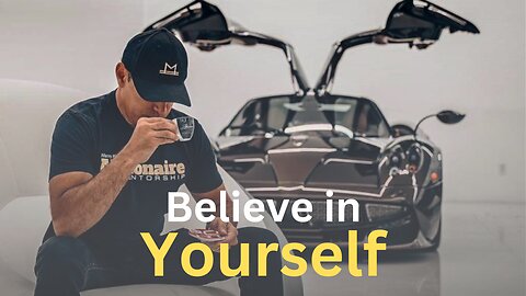 Believe In Yourself - Motivational Speech