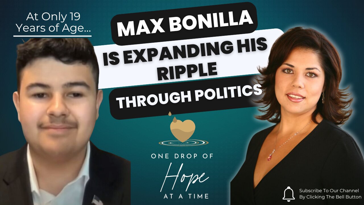 19-Year-Old Max Bonilla Expands His Ripple Through Politics