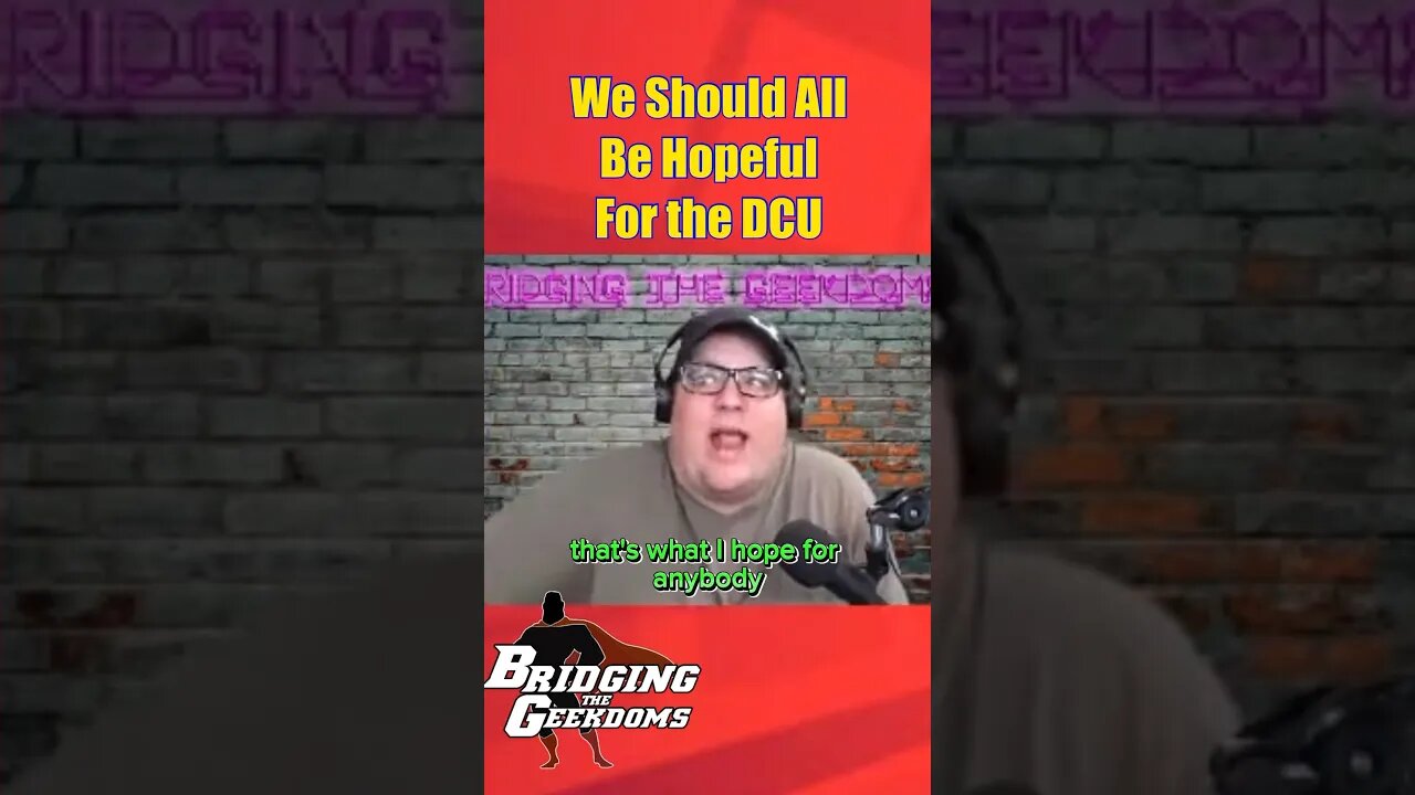 We Should ALL be Hopeful for the DCU