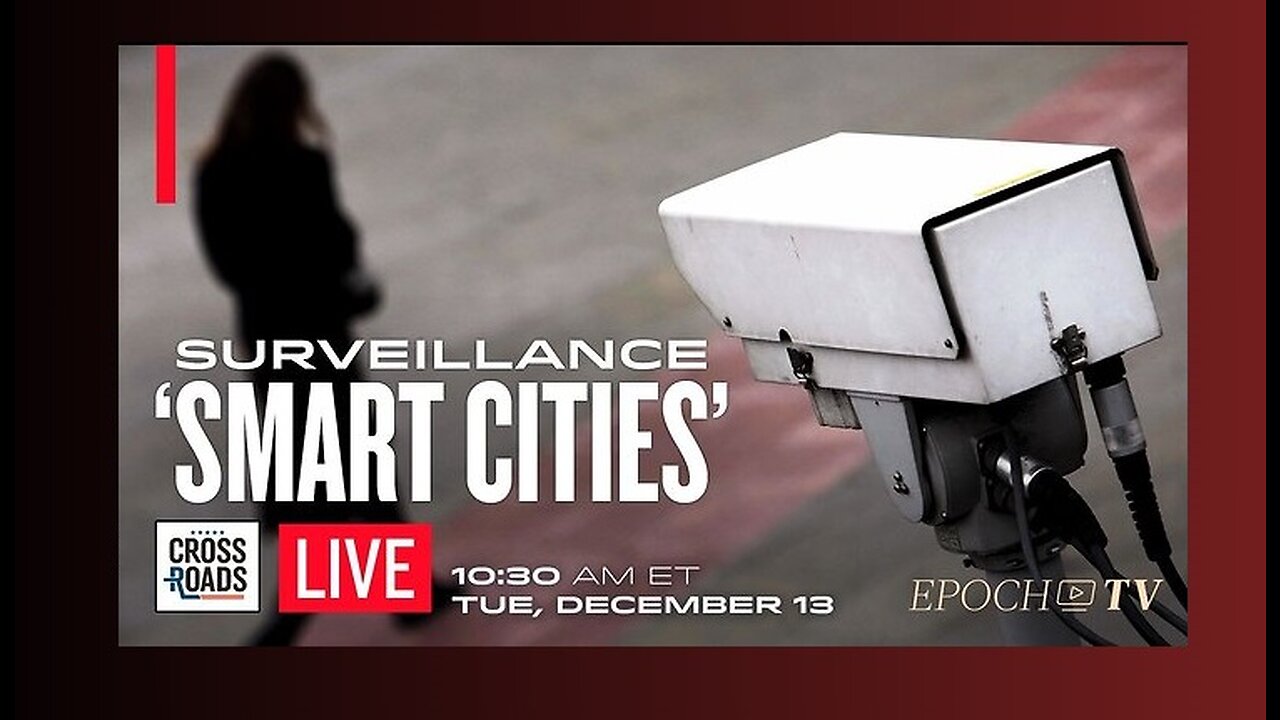 EPOCH TV | ‘Smart City’ Surveillance in Netherlands; Human Factory Farm