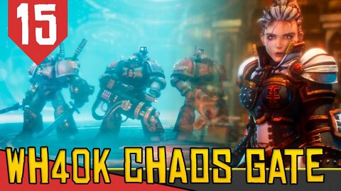 Chuva de BALAS ( E Teleport) - Warhammer 40.000 Chaos Gate Daemon Hunters #15 [Gameplay PT-BR]