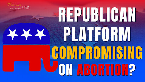 Does the New RNC Platform Align With the Bible on Abortion?