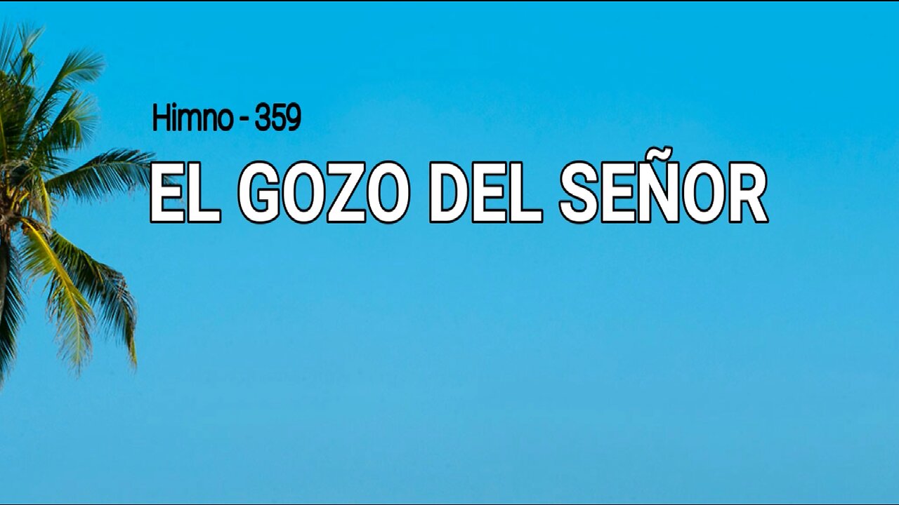 359 - El gozo del Señor