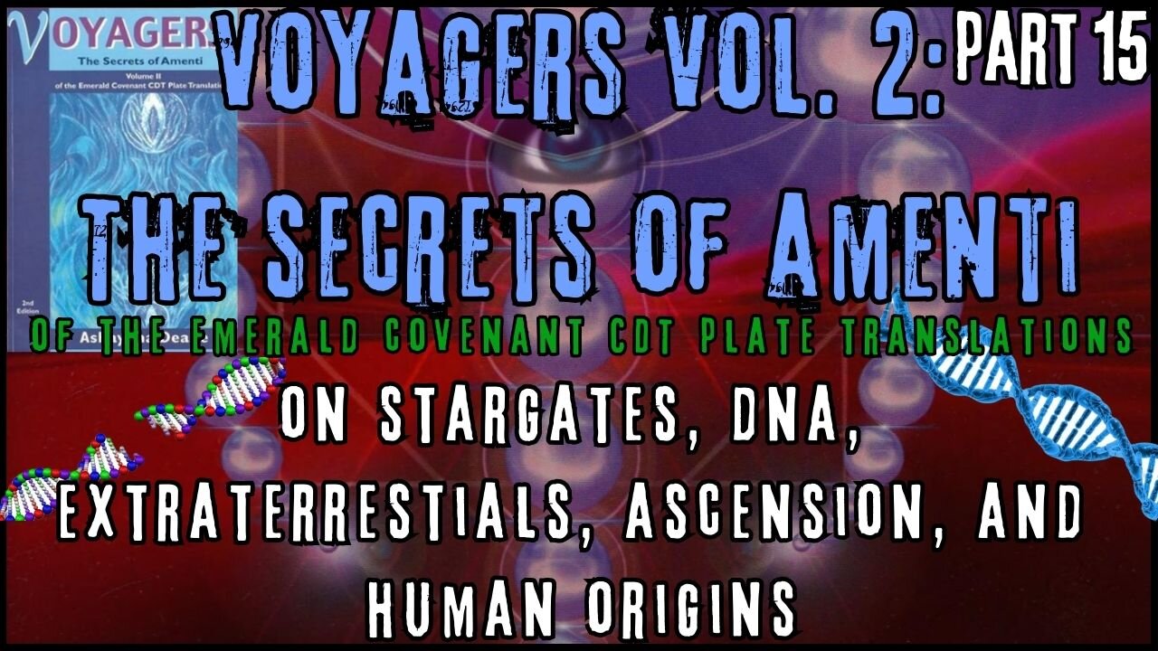 Voyagers Vol. 2: The Secrets of Amenti | 9/11, Illuminati Agenda, Remote Viewing & The NET | Part 15