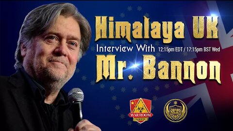 4th Aug, 2021 Weekly Interview with Mr.Bannon, Every Wed