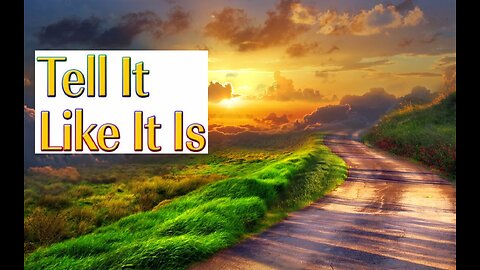 TELL IT LIKE IT IS #589