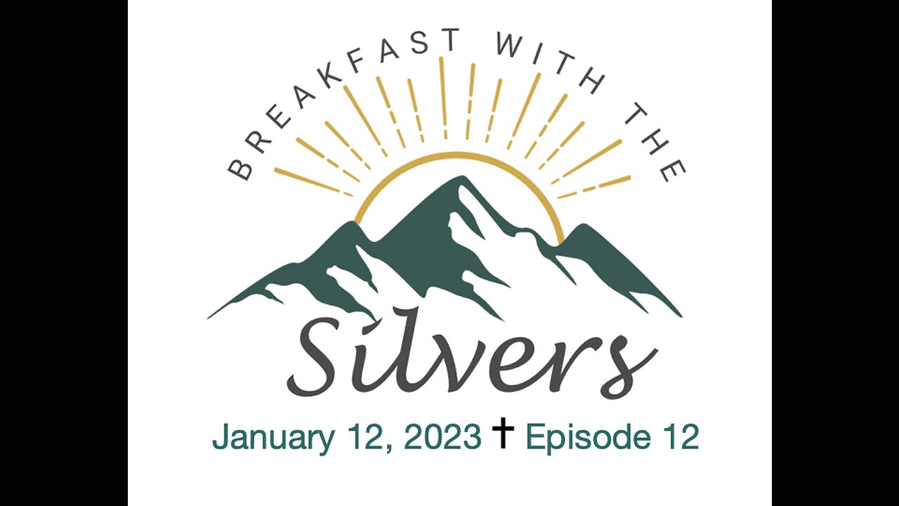 The Fullness of His Word - Breakfast with the Silvers & Smith Wigglesworth Jan 12
