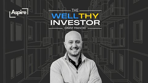 The Path to Financial Freedom with the Unlikely Investor Grant Francke