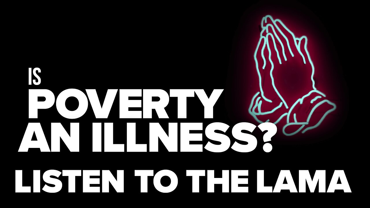 Is Poverty an Illness?