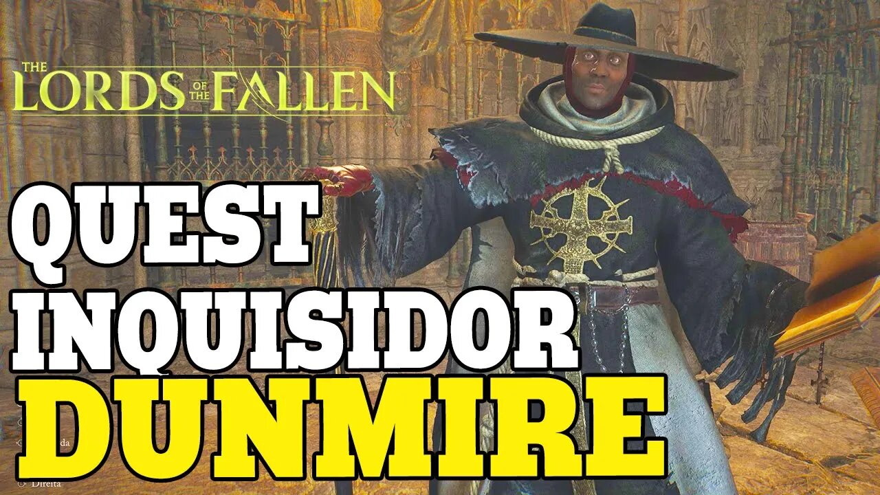 LORDS OF THE FALLEN - Quest Inquisidor Dunmire Completa | Troféu o preço do conhecimento