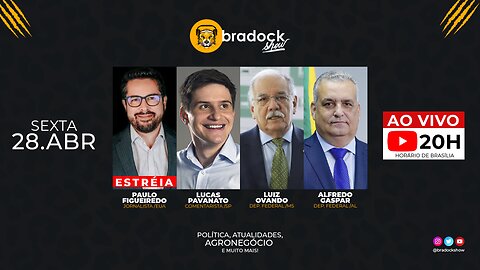 Bradock Show: 28/04/23 - Paulo Figueiredo, Lucas Pavanato, Dr. Luiz Ovando e Alfredo Gaspar.