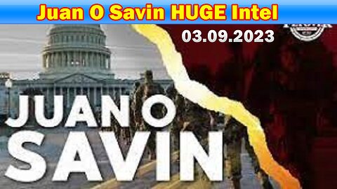 Juan O Savin HUGE Intel - "Beautiful Tour" March 9, 2023