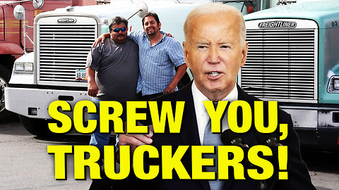 Biden Gives Last Middle Finger To U.S. Truck Drivers!